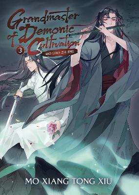 Grandmaster of Demonic Cultivation: Mo Dao Zu Shi (Novel) Vol. 3 : 3 - Mo Xiang Tong Xiu