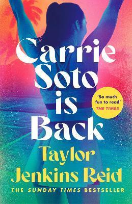 Carrie Soto Is Back - Taylor Jenkins Reidová