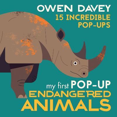 My First Pop-Up Endangered Animals - Owen Davey