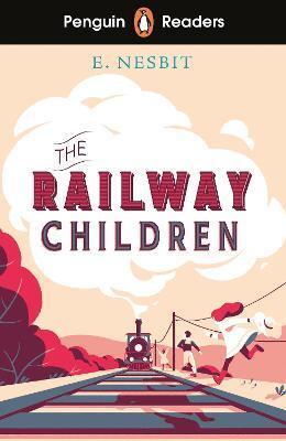 Kniha Penguin Readers Level 1: The Railway Children (ELT Graded Reader)