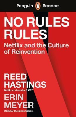 Kniha Penguin Readers Level 4: No Rules Rules (ELT Graded Reader) - Reed Hastings,Erin Meyer