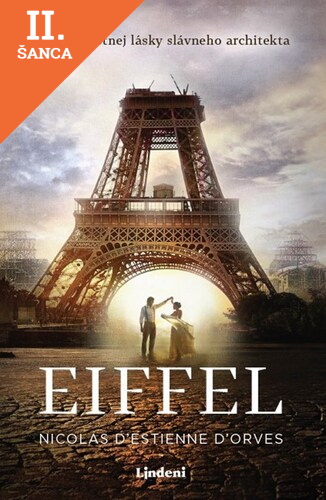 Lacná kniha Eiffel - Príbeh životnej lásky slávneho architekta