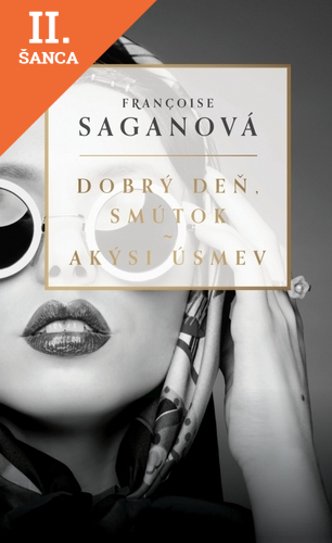Lacná kniha Dobrý deň, smútok a Akýsi úsmev
