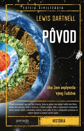 Pôvod. Ako Zem ovplyvnila vývoj ľudstva - Lewis Dartnell,Tomáš Mrva