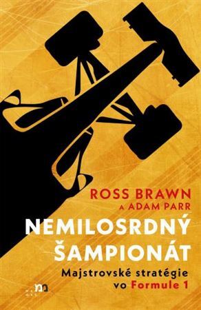 Nemilosrdný šampionát - Ross Brawn,Adam Parr