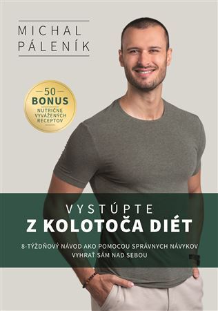 Vystúpte z kolotoča diét - Michal Páleník