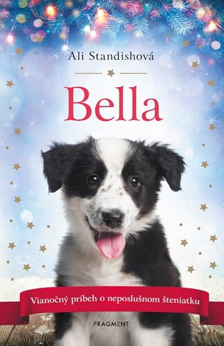 Bella, 2. vydanie - Ali Standishová,Natália Kližanová