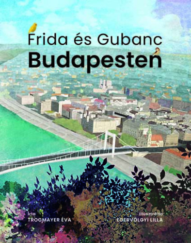 Kniha Frida és Gubanc Budapesten - Éva Trogmayer
