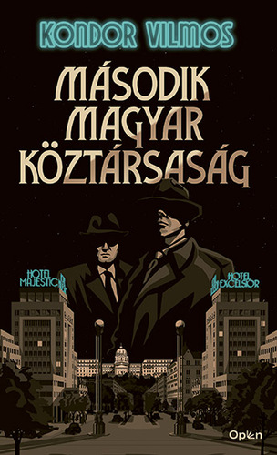 Második magyar köztársaság - Vilmos Kondor