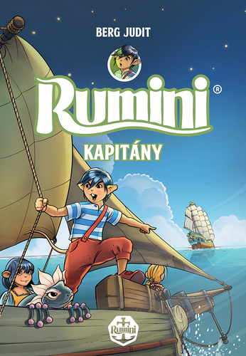 Rumini kapitány - új rajzokkal - Judit Berg
