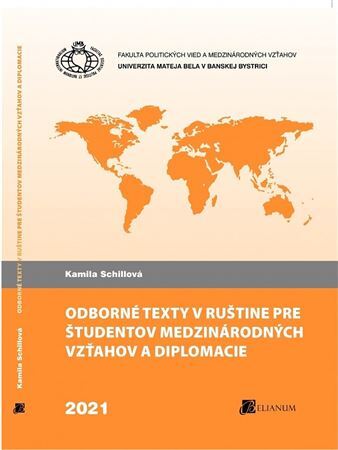 Odborné texty v ruštine pre študentov medzinárodných vzťahov a diplomacie - Kamila Schillová