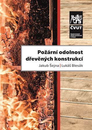 Požární odolnost dřevěných konstrukcí - Jakub Šejna