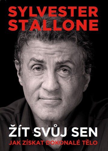 Kniha Sylvester Stallone: žít svůj sen