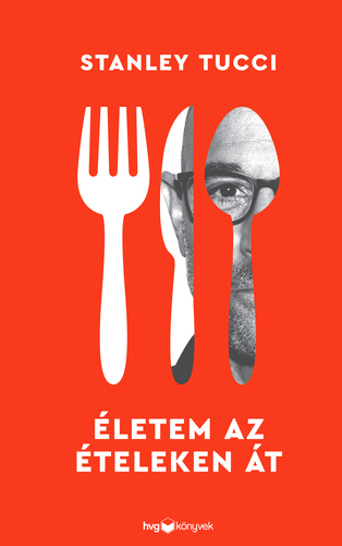 Kniha Életem az ételeken át - Stanley Tucci