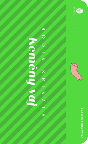 Kniha Kemény vaj - Kriszta Bódis