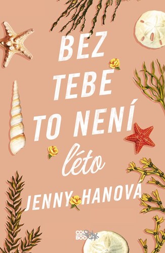 Bez tebe to není léto, 2. vydání - Jenny Han,Romana Bičíková