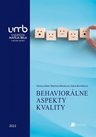 Behaviorálne aspekty kvality - Kolektív autorov,Denisa Malá