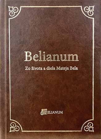 Kniha Belianum - Zo života a diela Mateja Bela - Miloš Jesenský