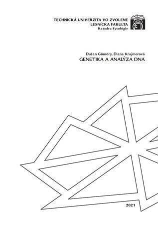 Genetika a analýza DNA - Dušan Gömöry,Diana Krajmerová