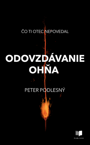 Odovzdávanie ohňa, 2. vydanie - Peter Podlesný