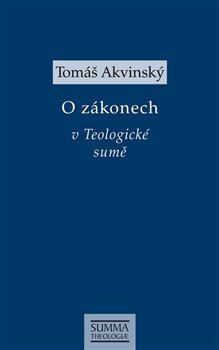 Kniha O zákonech v Teologické sumě - Tomáš Akvinský