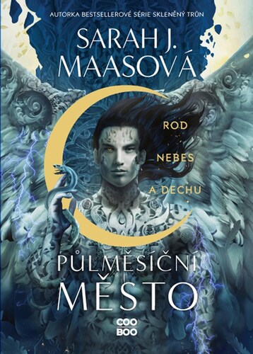 Půlměsíční město 2: Rod nebes a dechu - Sarah J. Maasová,Ivana Svobodová