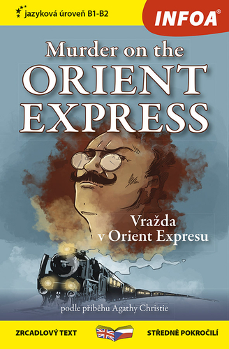 Kniha Murder on the Orient Express B1-B2 (Vražda v Orient Expressu) - Zrcadlová četba - Agatha Christie
