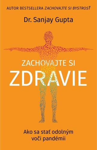Kniha Zachovajte si zdravie - Sanjay Gupta