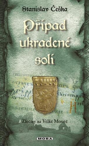 Případ ukradené soli - Zločiny na Velké Moravě kúpite na Panta Rhei