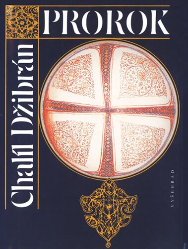 Kniha Prorok. Zahrada Prorokova, 8. vydání - Chalíl Džibrán,Eliška Merhautová