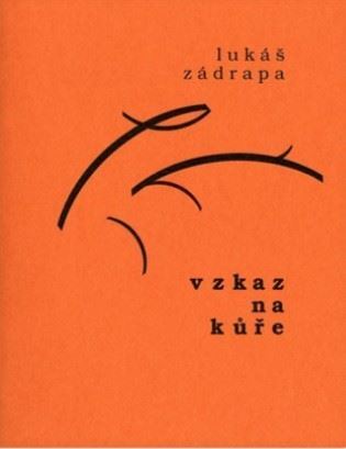 Vzkaz na kůře - Lukáš Zádrapa