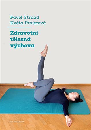Kniha Zdravotní tělesná výchova - Pavel Strnad,Květa Prajerová