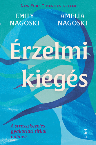 Kniha Érzelmi kiégés - Emily Nagoski,Amelia Nagoski