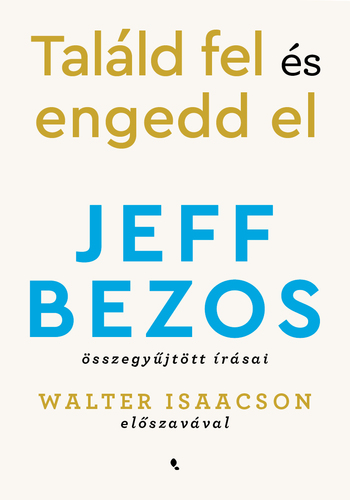 Kniha Találd fel és engedd el - Jeff Bezos