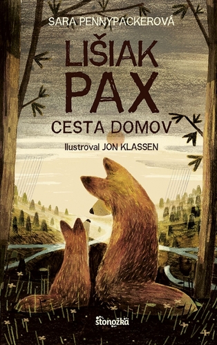 Lišiak Pax: Cesta domov - Sara Pennypacker,Jon Klassen,Michal Jedinák