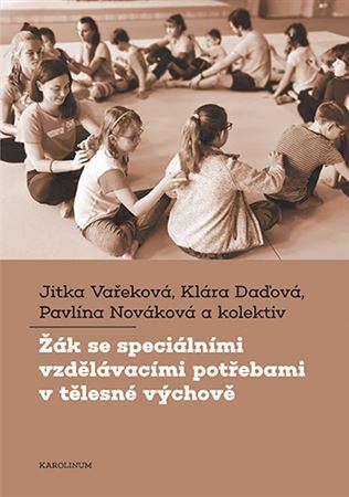 Kniha Žák se speciálními vzdělávacími potřebami v tělesné výchově - Kolektív autorov