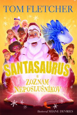 Santasaurus 3: Santasaurus a zoznam neposlušníkov