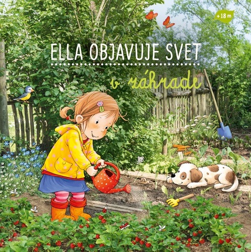 Ella objavuje svet: V záhrade - Sandra Grimm
