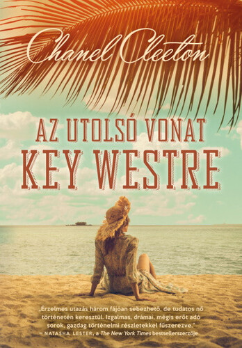 Az utolsó vonat Key Westre - Chanel Cleeton,Nóra Titanilla Kiss