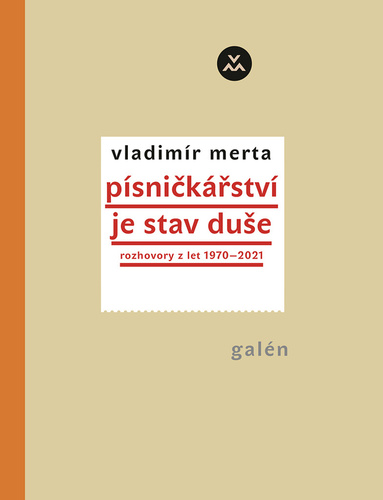 Kniha Písničkářství je stav duše - Rozhovory z let 1970-2021