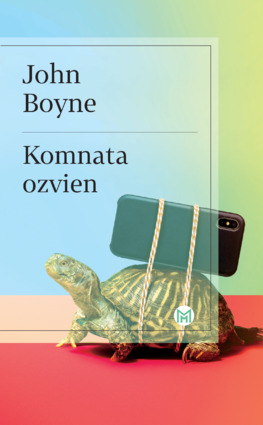 Komnata ozvien - John Boyne,Otto Havrila