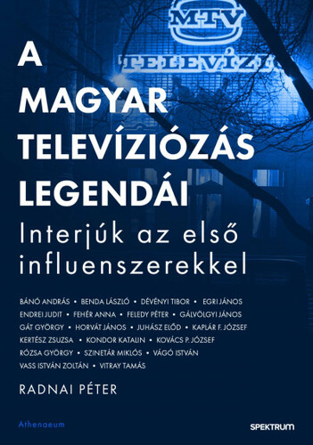Kniha A magyar televíziózás legendái - Péter Radnai