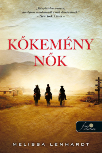 Kniha Kőkemény nők - Melissa Lenhardt
