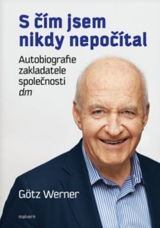 Kniha S čím jsem nikdy nepočítal - Götz W. Werner