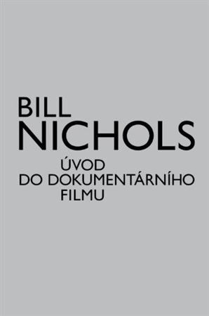 Úvod do dokumentárního filmu - Bill Nichols