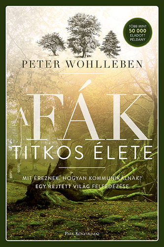 Kniha A fák titkos élete - Peter Wohlleben,István Balázs
