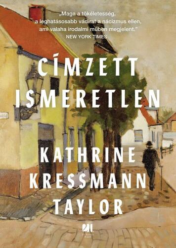 Címzett Ismeretlen - Kressmann Taylor Kathrine,Ágnes Katona