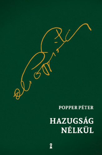 Kniha Hazugság nélkül - Péter Popper