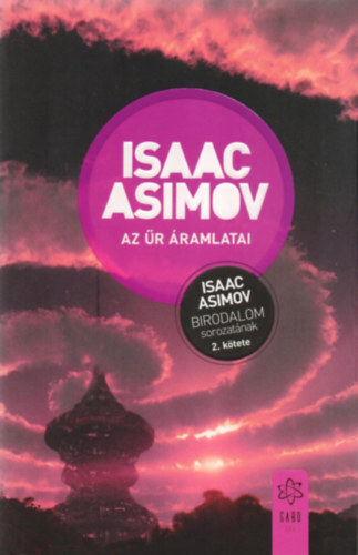 Kniha Az űr áramlatai - A Birodalom sorozat 2. kötete - Isaac Asimov
