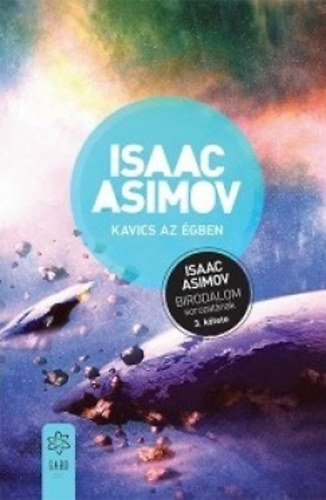 Kavics az égben - A Birodalom sorozat 3. kötete - Isaac Asimov